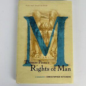 Thomas Paine's Rights of Man: A Biography by Christopher Hitchens‎ Hardcover